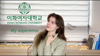 My experience - 이화 Ewha Womans University