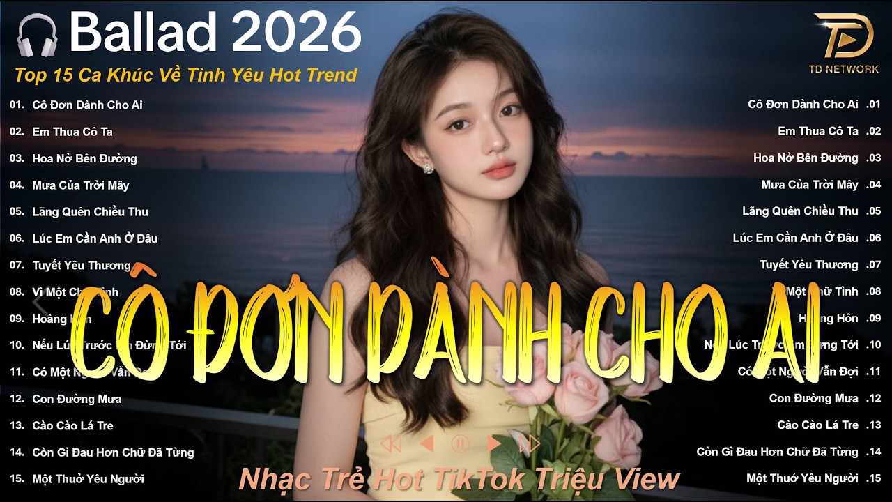 Nhạc Ballad Nữ Buồn Tâm Trạng 2026 | Cô Đơn Dành Cho Ai ► Top 16 Ca Khúc Về Tình Yêu - Út Nhị Cover