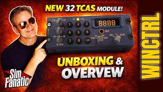 The NEW WINCTRL 32 TCAS is HERE! | Unboxing, Setup & First Impressions | MSFS 2024