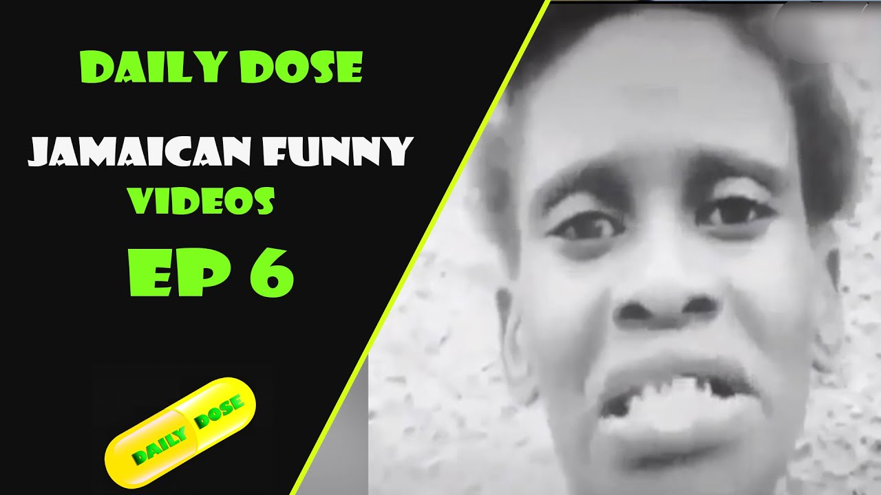 JAMAICAN FUNNY VIDEOS EP6 COMPILATION YouTube