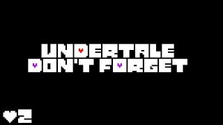 NOW CHAPTER 1 | Undertale Don't Forget #2