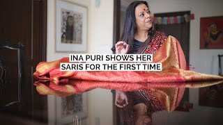 Ina Puri, Art Curator and Author on her Sari Collection