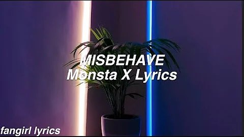 MISBEHAVE || Monsta X Lyrics