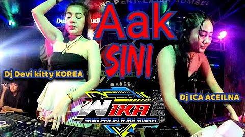 TERBARU PART 2 AAK SINI FULL DJ DEVI KITTY KOREA & DJ ICA ACIELNA LIVE WIKA SANG PENJELAJAH SUMSEL