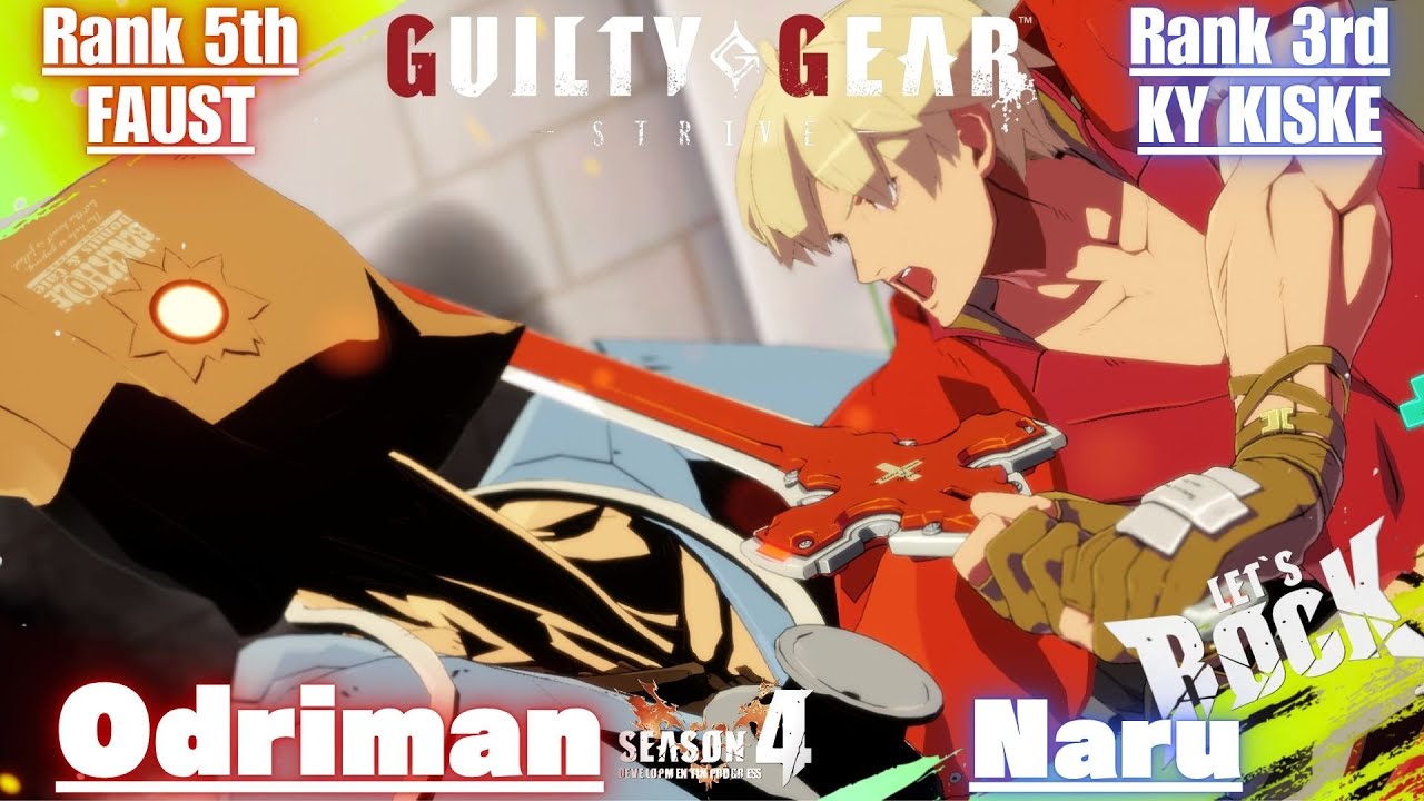 GGST➤ Rank 5th FAUST / ファウスト [ Odriman ] vs Rank 3rd KY / カイ [ Naru ] Guilty Gear Strive