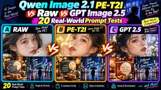 Qwen Image 2.1 PE-T2I vs Raw vs GPT Image 2.5 | 20 Real-World Prompt Tests