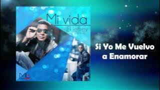 Si yo Me Vuelvo a Enamorar Merengue - El Jeffrey By Música Latina Records