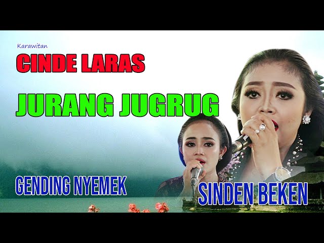 JURANG JUGRUG CINDE LARAS KARAWITAN/ KLENENGAN GENDING NYEMEK class=