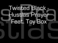 Twisted Black - Hustlas Prayer