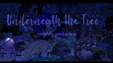 Underneath the Tree | COMPLETE MEP | Late | Vee did a map / V2