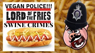 Vegan Police Lord Of The Fries Hot Dog Pork Alternative & Crimes Against Swine. Nn143