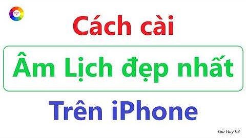 Cách cài Âm Lịch đẹp nhất trên iPhone | Âm Lịch Trên iPhone