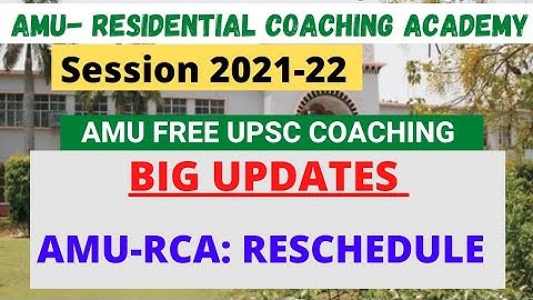 AMU RCA : amu rca ias coaching 2021-22 | amu rca entrance exam date reschedule