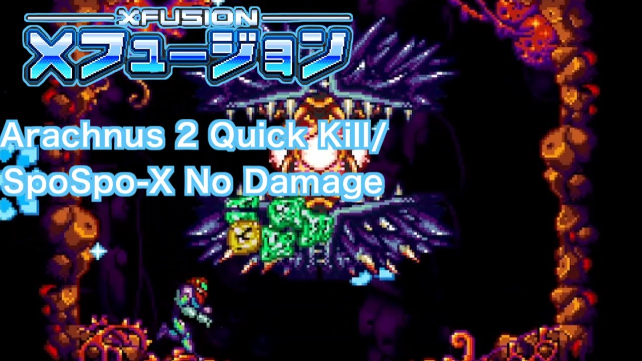 Super Metroid: X Fusion | Arachnus 2 Quick Kill | Spore Spawn-X No
