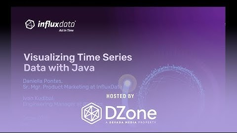 Visualizing Time-Series Data with Java | DZone.com Webinar