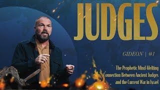 The Prophetic Mind-Melting Connection Between Ancient Judges and the Current War in Israel