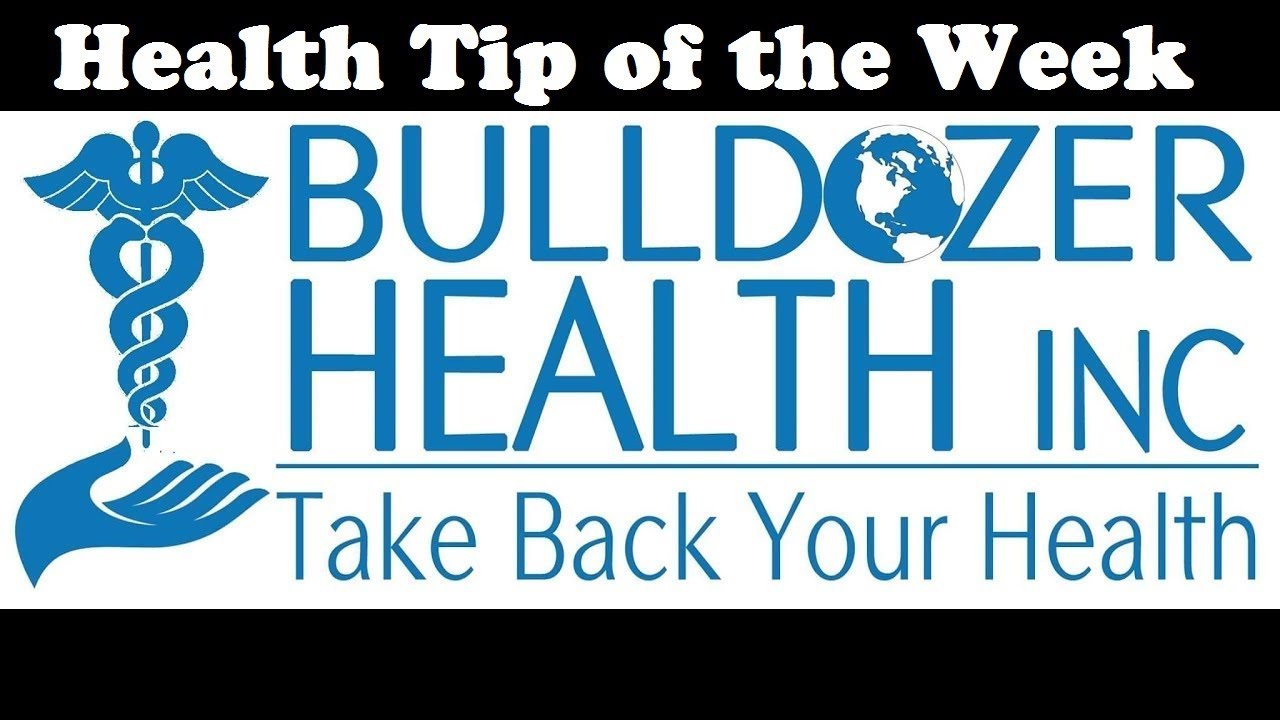 Bulldozer Health Tip #90: August First