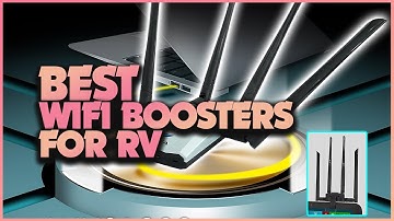 De beste Wi-Fi-versterkers voor uw camper om uw Wi-Fi-signaal te versterken!