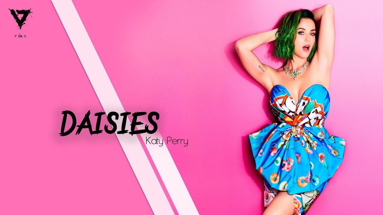Katy Perry Daisies (Lyrics) YouTube