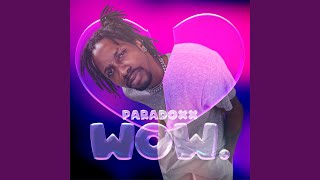 Wow. (feat. Sir Andy Vaney & Nohoksounds) - Paradoxx