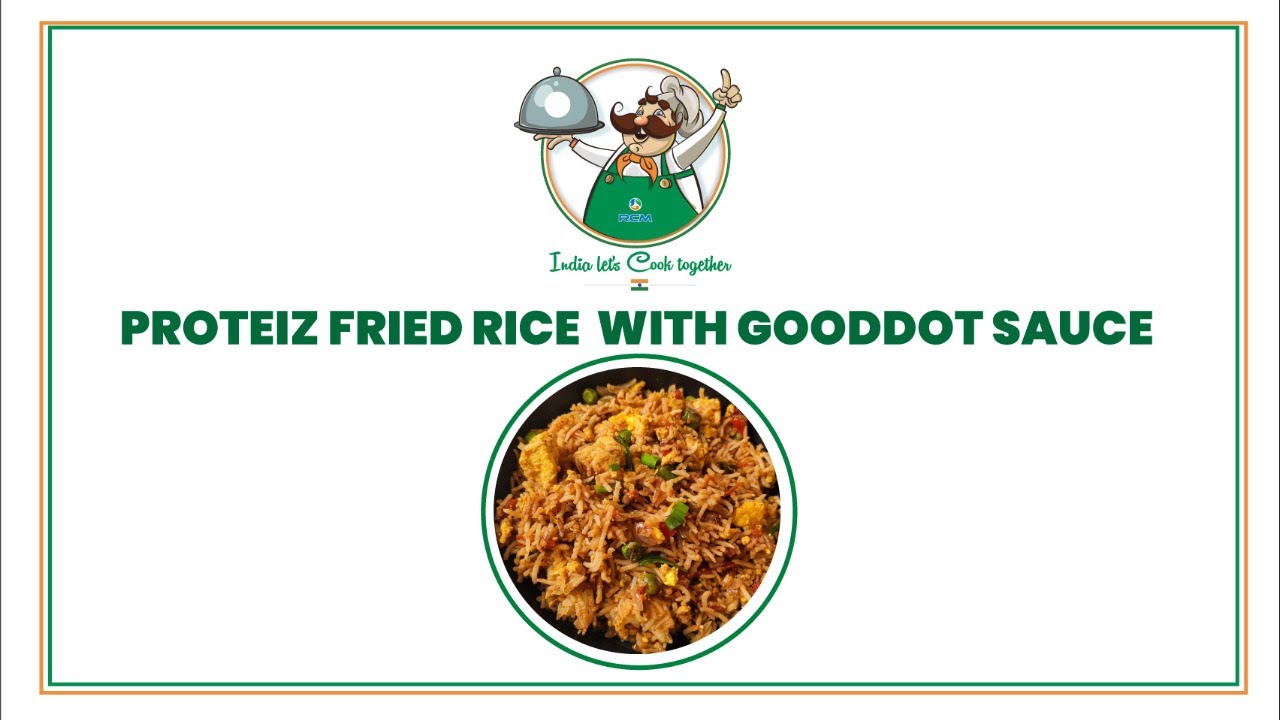 India let's Cook together :- Proteiz Fried Rice With Gooddot Sauce