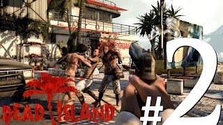 Dead Island |#2| Vedlejšáčky ! | CZ Lets play | [720p] [PC]