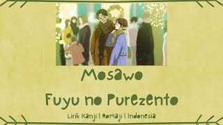 Mosawo - 冬のプレゼント (Fuyu no Purezento) | LIRIK KANJI/ROMAJI/INDONESIA