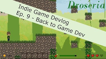Indie Game Devlog - Droseria - Ep. 9: BACK TO GAMEDEV (GameMaker Dev)