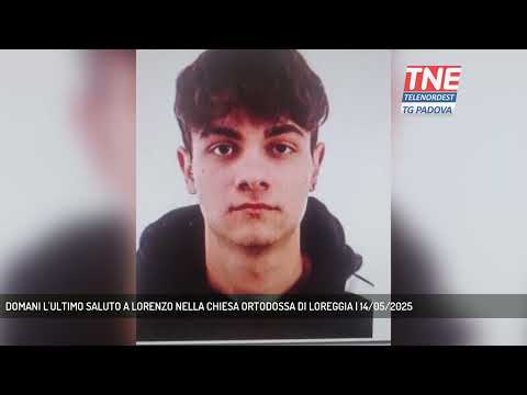 DOMANI L'ULTIMO SALUTO A LORENZO NELLA CHIESA ORTODOSSA DI LOREGGIA | 14/05/2025