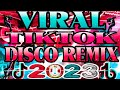 NO COPYRIGHT - VIRAL TIKTOK DISCO REMIX 2023 - NEW VIRAL NONSTOP 2023 TIKTOK DANCE REMIX Mp3 Song