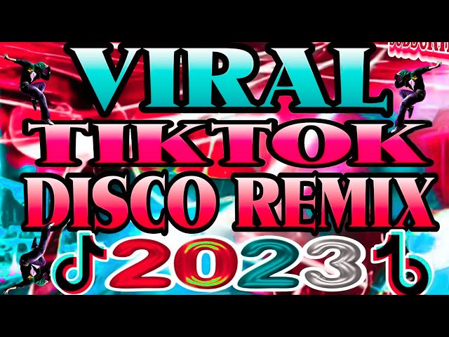 NO COPYRIGHT - VIRAL TIKTOK DISCO REMIX 2023 - NEW VIRAL NONSTOP 2023 TIKTOK DANCE REMIX class=