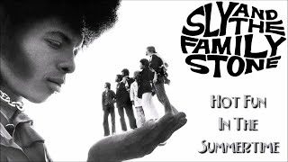 ISRAELITES:Sly & The Family Stone - Hot Fun In The Summertime 1969 {Extended Version}