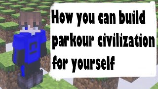 How to build parkour civilization on any device! 