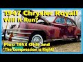Will it Run? 1947 Chrysler: Gold Medal Performance at the W.O.T.O! Plus: Glass for the 1953 Olds!