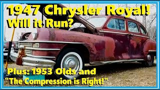 Will it Run? 1947 Chrysler: Gold Medal Performance at the W.O.T.O! Plus: Glass for the 1953 Olds!