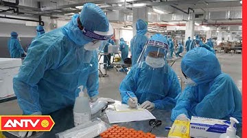 Bản tin 113 Online cập nhật 5/6: Trưa 5/6, ghi nhận 91 ca mắc covid-19 mới, riêng Bắc Giang có 65 ca