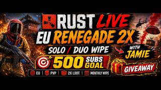 🔥 LIVE NOW | Rust EU RENEGADE 2x SOLO/DUO w/ Jamie – PvP, Raids &amp; Chaos