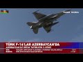 Türk F-16'ları Azerbaycan'da