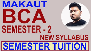 MAKAUT BCA 2ND SEMESTER TUITION | NEW SYLLABUS | EVEN SEMESTER TUITION | CALL @9007292436