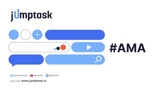 #AMA 4 with JumpTask