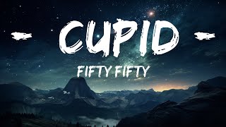 FIFTY FIFTY - Cupid (Twin Version) (Lyrics)  | 25p Lyrics/Letra