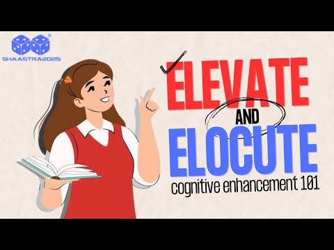The Art of Enhancing Cognition — Elevate and Elocute | Shaastra ReWire IIT Madras
