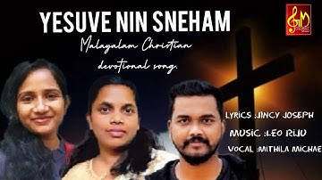 Lyrical video#YESHUVE NIN SNEHAM#MITHILA MICHAEL #JINCY JOSEPH#
