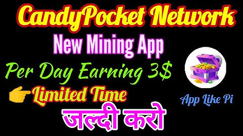 Candy Pocket | CandyPocket New Mining App | App Like Pi | All About CandyPocket | Earn Money