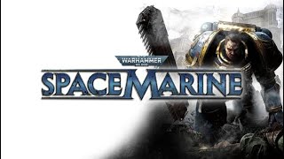 Warhammer 40000 Space Marine cz 8 (Bez komentarza/No comments)