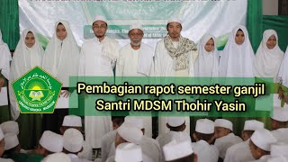 Pembagian rapot semester ganjil santri MDSM Thohir Yasin 2019. #SantriMillenial #PesantrenLombok .