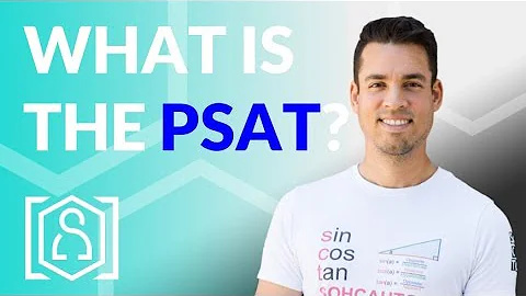 Everything you need to know about the PSAT!
