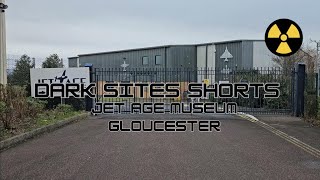 Dark Sites Short Jet Age Museum