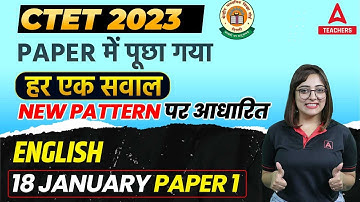 CTET Analysis Today | CTET 18 January Paper Analysis 2023 | CTET English Memory Based Questions