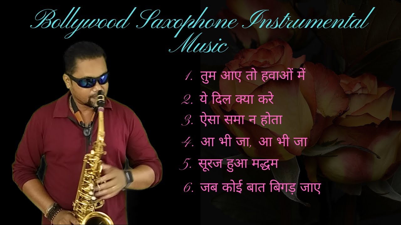 Bollywood Saxophone Jukebox Soft Instrumental Music Hindi Songs